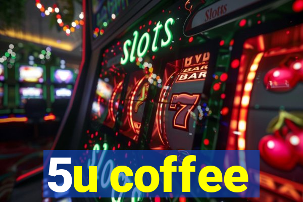 5u coffee
